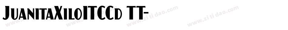 JuanitaXiloITCCd TT字体转换